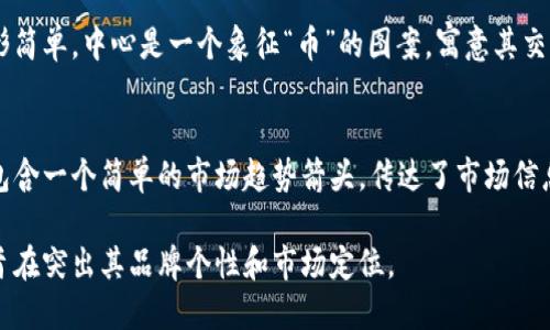 以下是十个较为知名的虚拟币交易APP及其图标描述（截至2023年）：

1. **Binance（币安）**  
   图标：以黑色和黄色为主色调，中央是一个简约的 